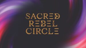 Sacred Rebel Circle
