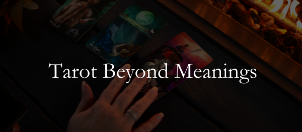 Tarot Beyond Meanings Graphic